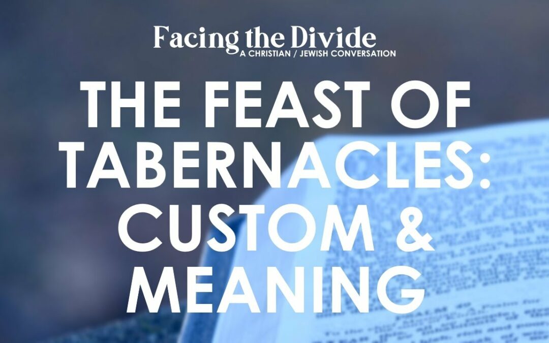 Celebrating the Feast of Tabernacles