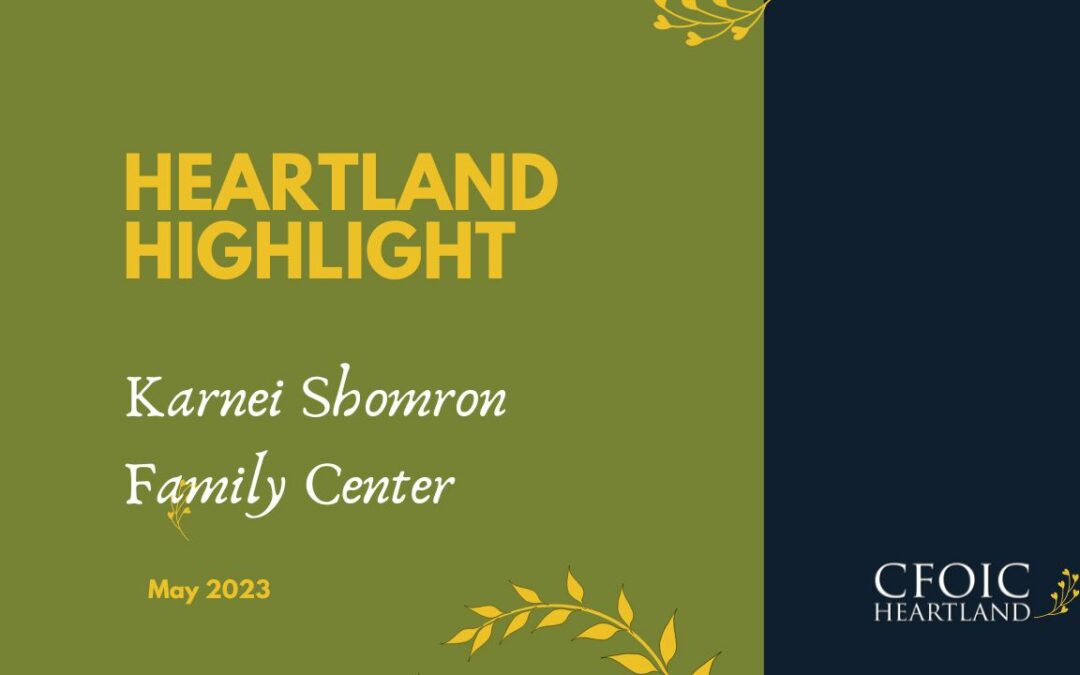May 2023 Heartland Highlight: Karnei Shomron