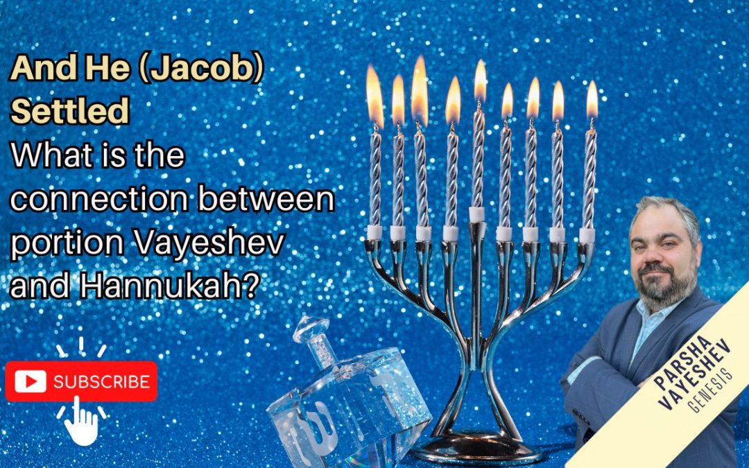 Vayeshev – Genesis 37:1 – 40:23