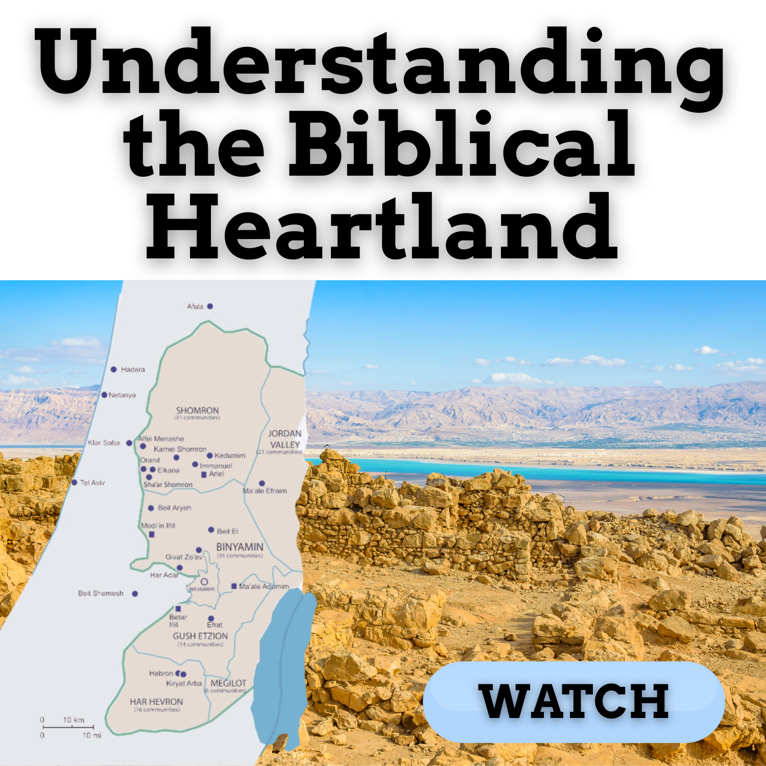 Understanding the Biblical Heartland